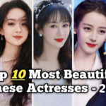 Top 10 Most Beautiful Chinese Actresses Today: A Stunning Showcase