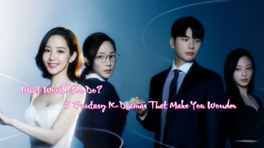 5 Fantasy K-Dramas
